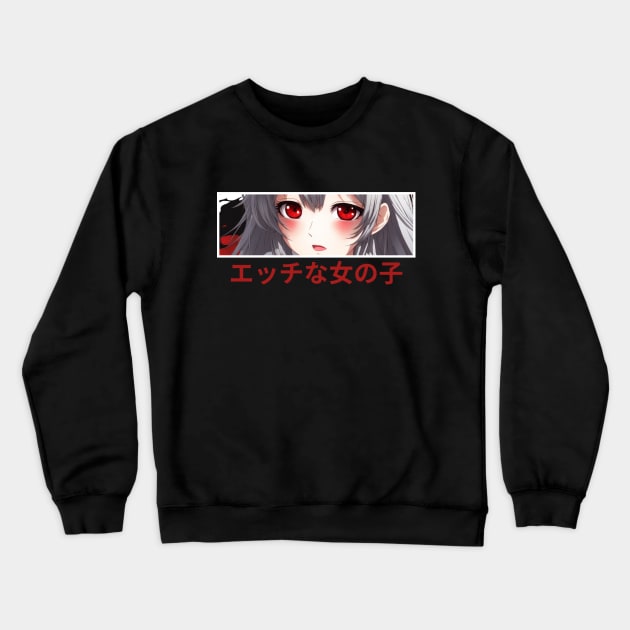 Lewd Anime Character Shy Eyes Crewneck Sweatshirt by AnimeVision